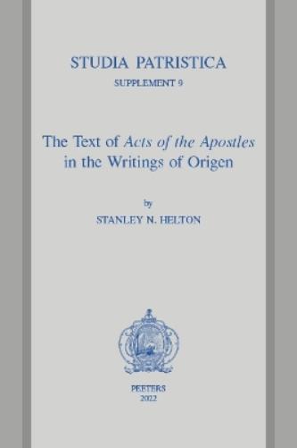 The Text of «Acts of the Apostles» in the Writings of Origen