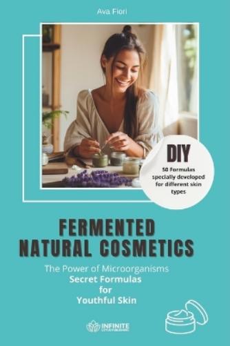Fermented natural cosmetics