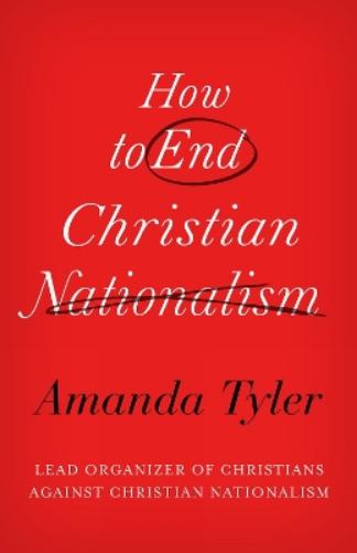 How to End Christian Nationalism