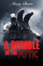A Rumble in the Attic, bk 1