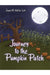 Journey to the Pumpkin Patch