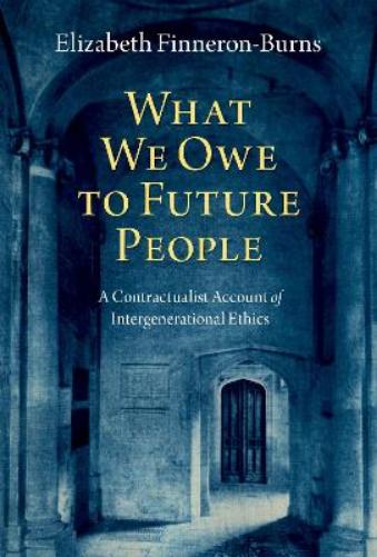 What We Owe to Future People