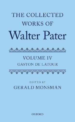 The Collected Works of Walter Pater: The Collected Works of Walter Pater