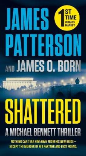 Shattered: 14 (A Michael Bennett Thriller