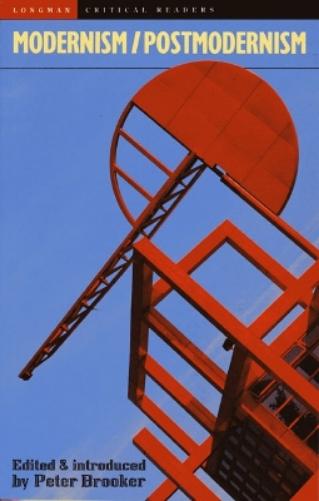 Modernism/Postmodernism (Longman Critical Readers