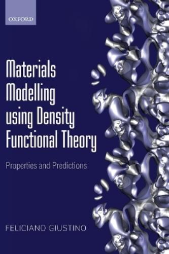 Materials Modelling using Density Functional Theory