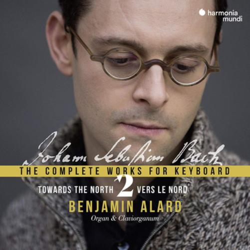 Johann Sebastian Bach: The Complete Works for Keyboard: Towards the North - Volume 2
