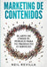 MARKETING DE CONTENIDOS El arte de crear el público para tu producto o servicio