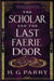 The Scholar and the Last Faerie Door