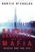 Bandits, Gangsters and the Mafia