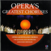 Opera's Greatest Choruses