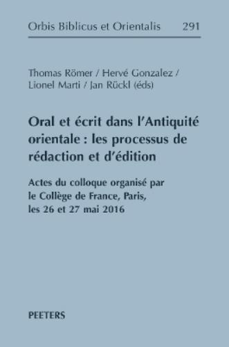 Oral et écrit dans l'Antiquité orientale: les processus de rédaction et d'édition