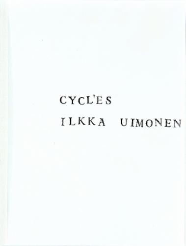Ilkka Uimonen: Cycles