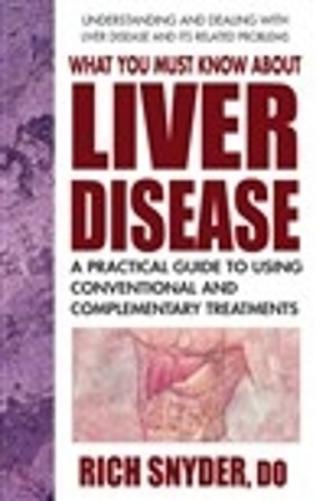 What You Must Know About Liver Disease