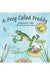 A Frog Called Freddy