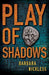 Play of Shadows