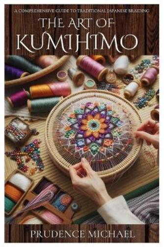 The Art of Kumihimo