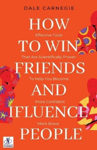 How to win friends and influence people