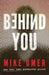 Behind You