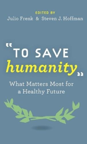 "To Save Humanity"