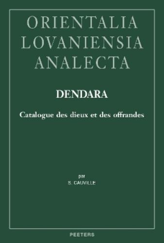 Dendara. Catalogue des dieux et des offrandes