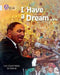 I Have a Dream