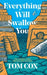 Everything Will Swallow You