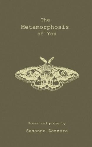 The Metamorphosis of You