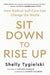 Sit Down to Rise Up