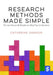 Research Methods Made Simple