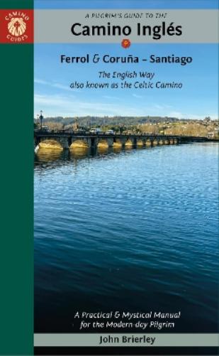 A Pilgrim's Guide to the Camino IngléS