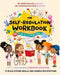 The Self-Regulation Workbook for 3 to 5 Year Olds