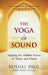The Yoga of Sound