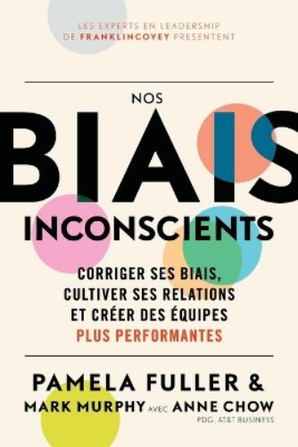 Le Guide du dirigeant: Nos biais inconscients