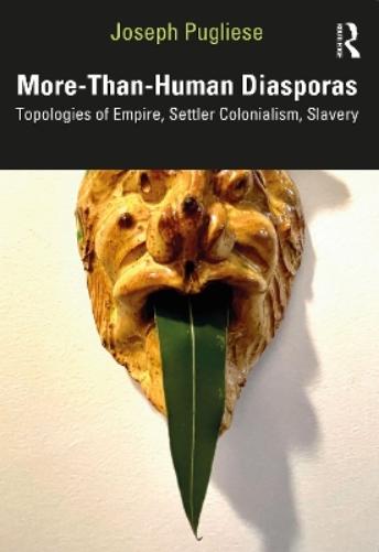More-Than-Human Diasporas