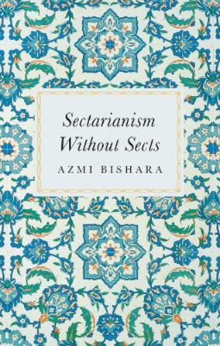 Sectarianism Without Sects