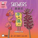 Skewers - Simplified: A Bilingual Book in English and Mandarin with Simplified Characters and Pinyin (Bitty Bao