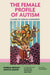 The Female Profile of Autism