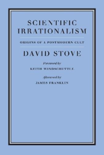 Scientific Irrationalism (Broken Science Books