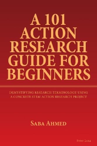 A 101 Action Research Guide for Beginners