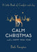 Calm Christmas and a Happy New Year