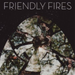 Friendly Fires