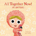 Little Furry Friends. All Together Now! My Emotions: 3 (Little Furry Friends, 3