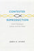 Contested Reproduction