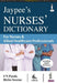 Jaypee's Nurses' Dictionary for Nurses & Allied Healthcare Professionals