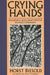 Crying Hands – Eugenics and Deaf People in Nazi Germany