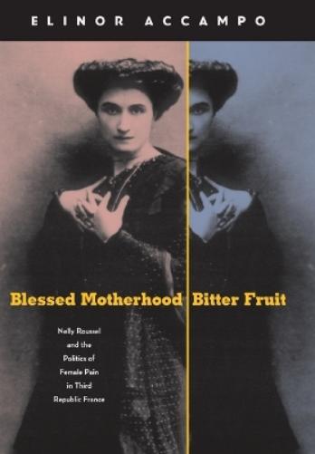 Blessed Motherhood, Bitter Fruit