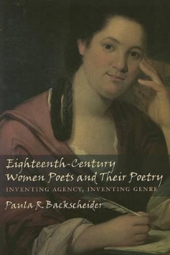 Eighteenth-Century Women Poets and Their Poetry