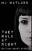 They Walk At Night