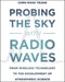 Probing the Sky with Radio Waves
